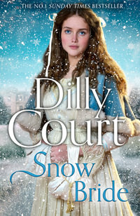 Snow Bride : The Rockwood Chronicles - Dilly Court