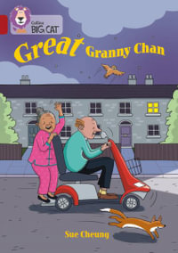 Great Granny Chan : Band 14/Ruby - Sue Cheung