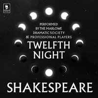 Twelfth Night (Argo Classics) : Argo Classics - Derek Godfrey