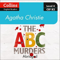 The ABC murders : Level 4 - upper- intermediate (B2) (Collins Agatha Christie ELT Readers) - Agatha Christie