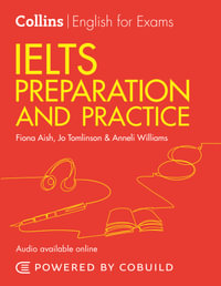 IELTS Preparation and Practice (With Answers and Audio): IELTS 4-5.5 (B1+) : Collins English for IELTS - Anneli Williams