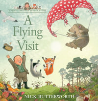 A Percy The Park Keeper Story - A Flying Visit : A Percy the Park Keeper Story - Nick Butterworth