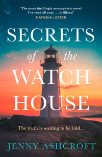 Secrets of the Watch House - Jenny Ashcroft