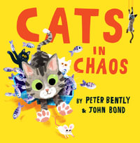 Cats in Chaos - Peter Bently