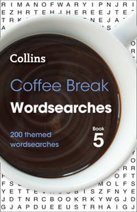 Collins Wordsearches - Coffee Break Wordsearches : Book 5 : 200 Themed Wordsearches - Collins Puzzles