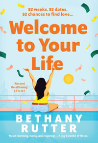 Welcome To Your Life - Bethany Rutter