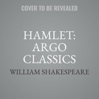 Hamlet : The Argo Classics - William Shakespeare