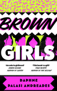 Brown Girls - Daphne Palasi Andreades