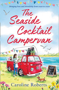 The Seaside Cocktail Campervan : Cosy Campervan - Caroline Roberts