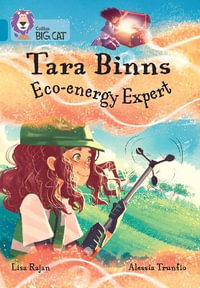 Tara Binns: Eco-energy Expert : Band 13/Topaz - Lisa Rajan