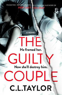 The Guilty Couple - C. L. Taylor