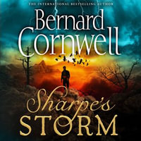 Sharpe's Storm : A gripping new Sharpe adventure from the master of historical fiction (The Sharpe Series, Book 19) - Bernard Cornwell