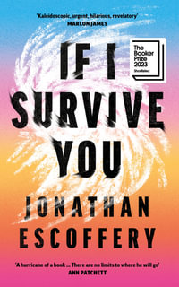 If I Survive You - Jonathan Escoffery