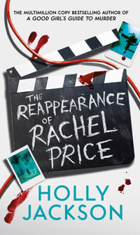 The Reappearance of Rachel Price : TikTok Made Me Buy It! A gripping new thriller from the bestselling author of A Good Girl's Guide to Murder - Holly Jackson