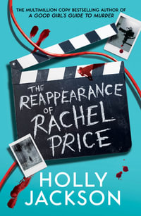 The Reappearance of Rachel Price : TikTok Made Me Buy It! A gripping new thriller from the bestselling author of A Good Girl's Guide to Murder - Holly Jackson