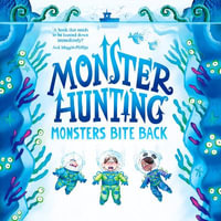 Monsters Bite Back : The funny new children's fantasy monster and fairy tale series - the perfect read for kids in 2023! (Monster Hunting, Book 2) - Nigel Pilkington