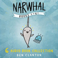 Narwhal and Jelly Audio Bundle : Funniest children's graphic novel of 2023 for readers aged 5+ - Courtney Lin