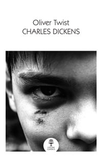 Oliver Twist : Collins Classics - Charles Dickens