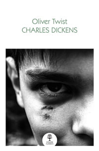 Oliver Twist : Collins Classics - Charles Dickens