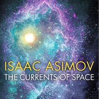 The Currents of Space - Jon Lindstrom