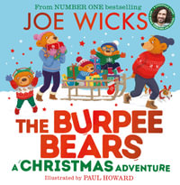 The Burpee Bears - A Christmas Adventure : The Burpee Bears - Joe Wicks