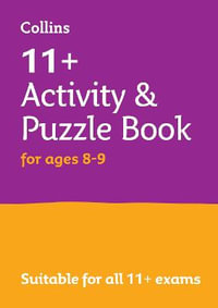 11+ Activity and Puzzle Book for Ages 8-9 : For the Cem and Gl Tests - Collins Maps