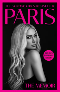 Paris : The Memoir - Paris Hilton