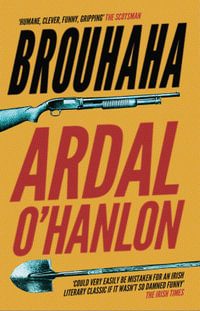 Brouhaha - Ardal O'Hanlon