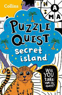 Puzzle Quest Secret Island : Solve More Than 100 Puzzles in This Adventure Story for Kids Aged 7+ - Collins Kids