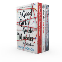 A Good Girl's Guide to Murder: The Collection : A Good Girl's Guide to Murder / Good Girl, Bad Blood / As Good As Dead - Holly Jackson