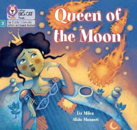 Queen of the Moon : Phase 3 Set 2 - Liz Miles