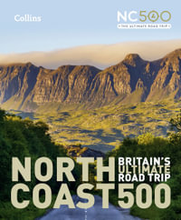 North Coast 500 : Britain's Ultimate Road Trip [New Edition] - Collins Maps