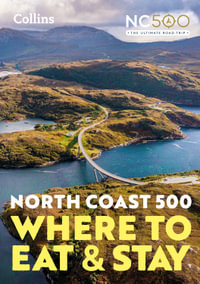 North Coast 500 : Where to Eat and Stay [New Edition] - Collins Maps