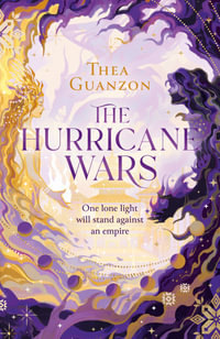 The Hurricane Wars : Book 1 - Thea Guanzon