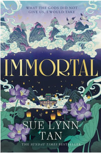 Immortal - Sue Lynn Tan