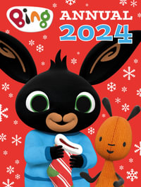 Bing Annual 2024 : Bing - HarperCollins Children's Books