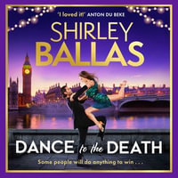 Dance to the Death (The Sequin Mysteries, Book 2) : The Sequin Mysteries : Book 2 - Shirley Ballas