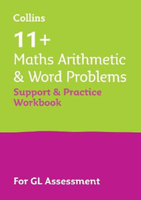 11+ Maths Arithmetic and Word Problems Support and Practice Workbook : For the Gl Assessment 2023 Tests - Collins 11+