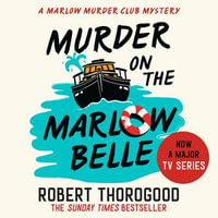 Murder on the Marlow Belle : A brand-new gripping cosy crime murder mystery from Sunday Times bestseller, coming in 2025! (The Marlow Murder Club Mysteries, Book 4) - to be announced