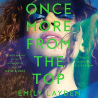 Once More From The Top - Emily Layden
