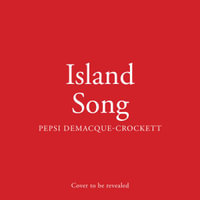 Island Song - Pepsi Demacque-Crockett