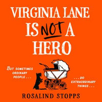 Virginia Lane is Not a Hero : The brand-new must read gripping and twisty dark mystery thriller coming in 2024! - to be announced