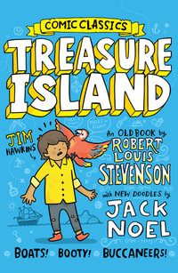 Comic Classics - Treasure Island : Comic Classics - Jack Noel