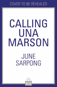 Calling Una Marson : The Extraordinary Life of a Forgotten Icon - June Sarpong