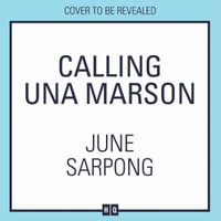 Calling Una Marson : The Extraordinary Life of a Forgotten Icon - June Sarpong