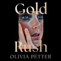 Gold Rush : 'One to put on your summer books list right now' Independent - Olivia Petter