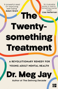 The Twentysomething Treatment - Meg Jay