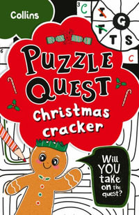 Puzzle Quest - Christmas Cracker : Solve More Than 100 Puzzles In This Adventure Story For Kids Aged 7+ - Collins Kids