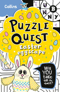 Puzzle Quest - Easter Eggscape : Solve More Than 100 Puzzles In This Adventure Story For Kids Aged 7+ - Collins Kids