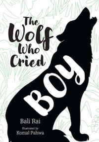 Big Cat for Little Wandle Fluency -- The Wolf Who Cried Boy : Fluency 6 - Bali Rai